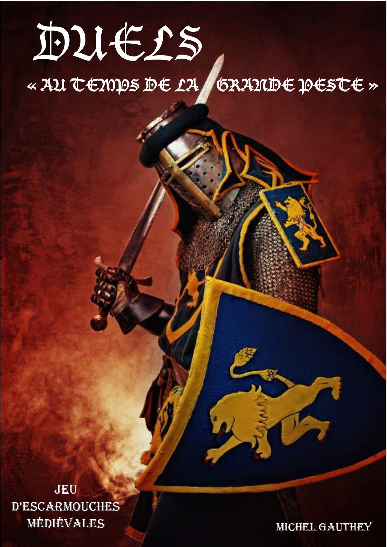 DUELS "au temps de la Grande Peste"